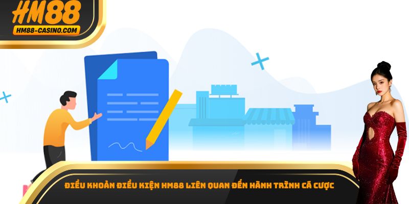 Điều khoản điều kiện HM88 liên quan đến hành trình cá cược