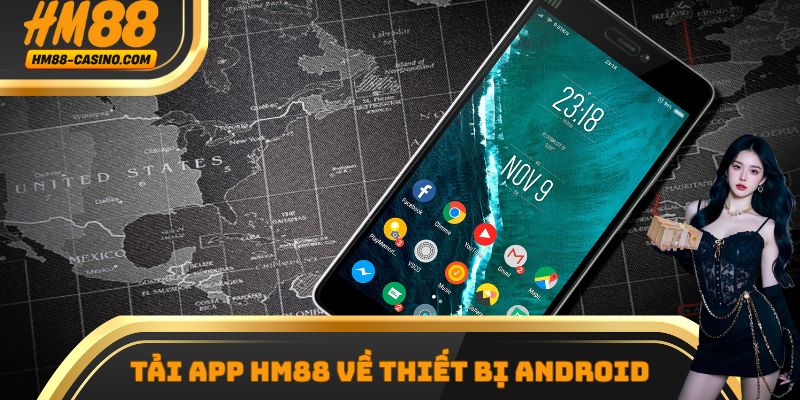 Tải app hm88 về thiết bị Android